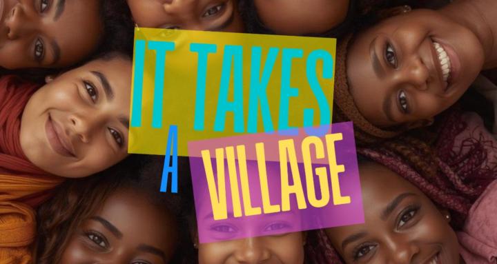 It Takes A Village