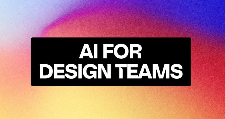 AI for Design Teams