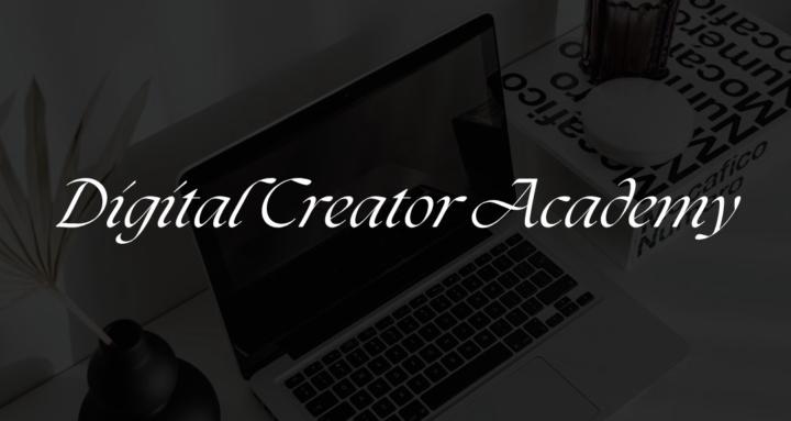 Digital Creator Academy