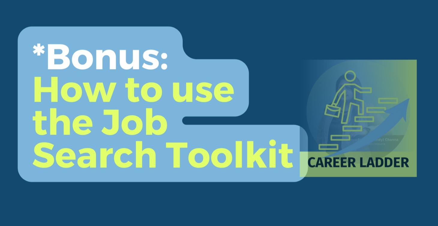 *Bonus: How to use the Job Search Toolkit!