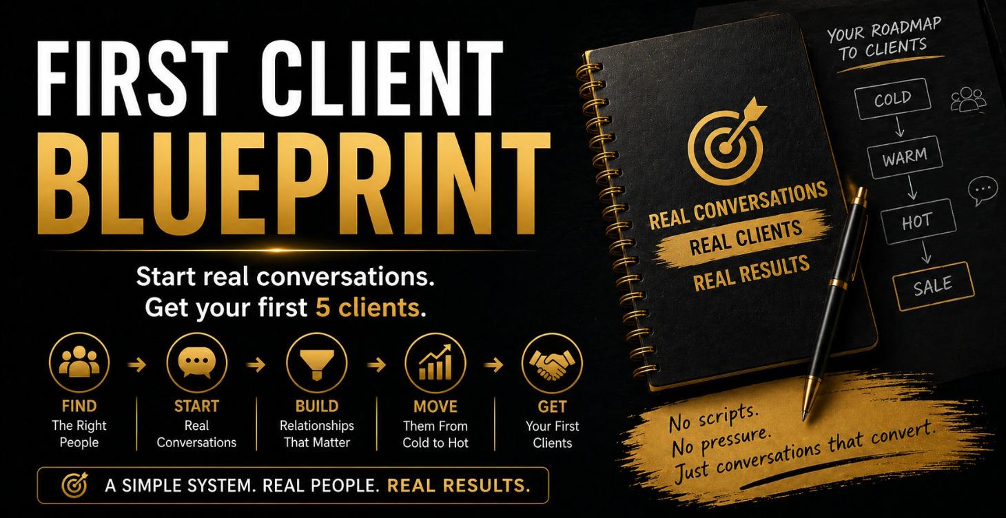 🚀 FIRST CLIENT BLUEPRINT ($27)