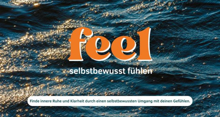 FEEL - selbstbewusst fühlen