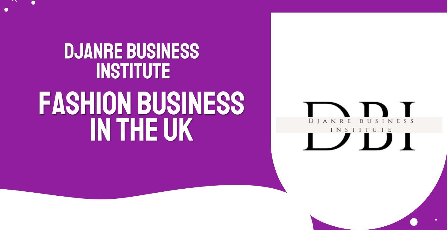 FASHION BUSINESS IN THE UK