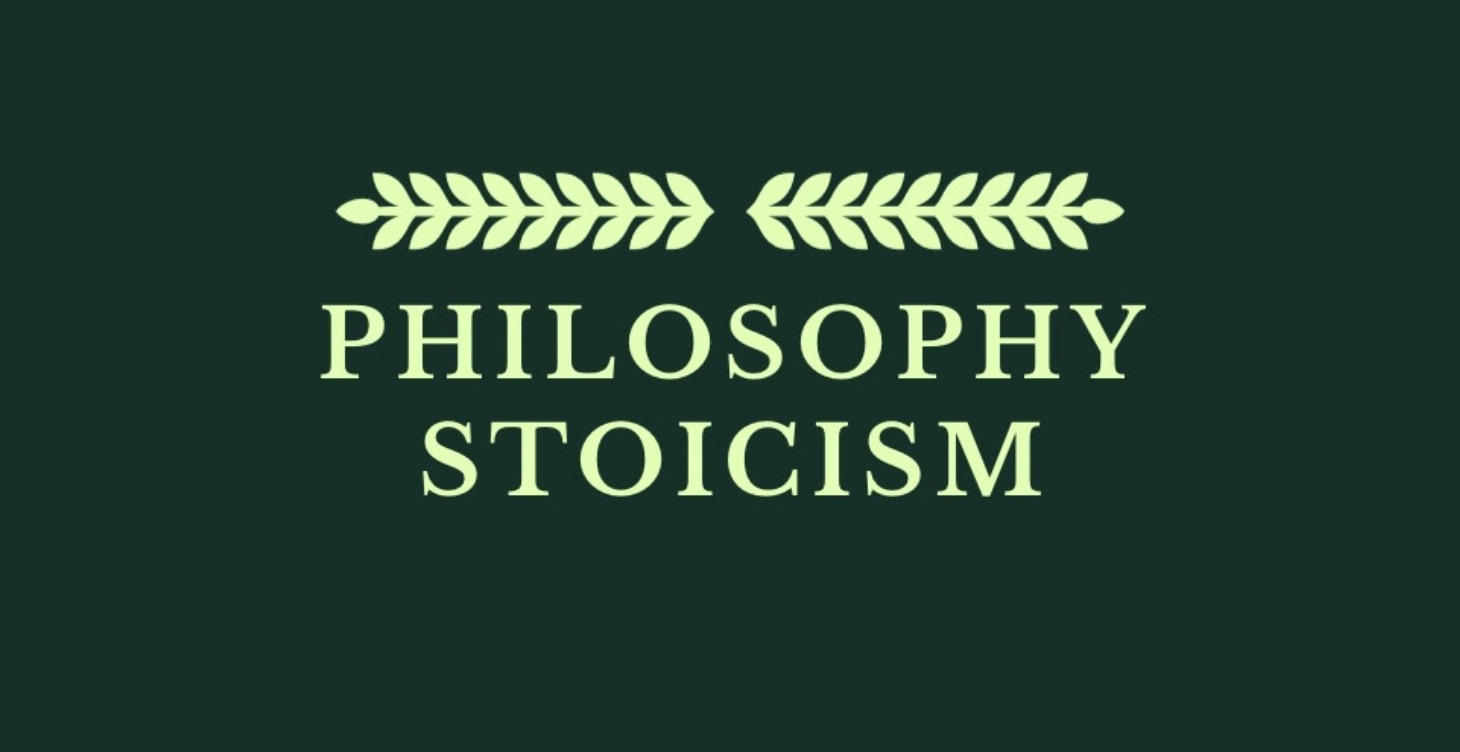 STOICISM / PHYLOSIPHY