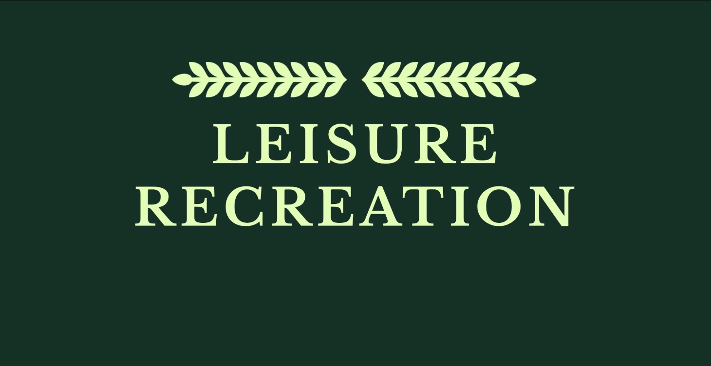LEISURE / RECREATION