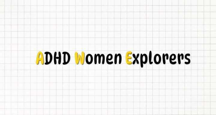 ADHD Women Explorers
