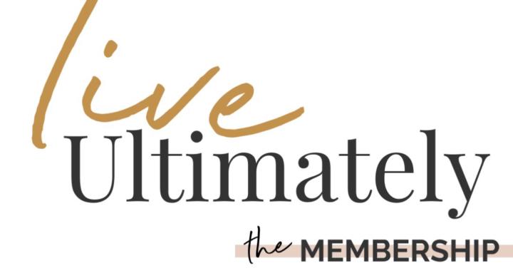 Live Ultimately Membership