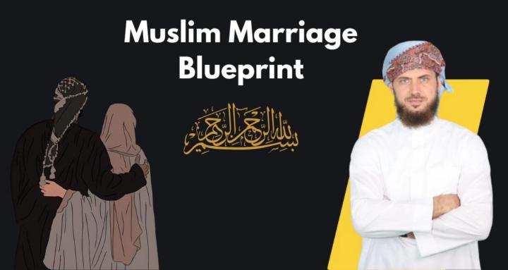 Muslim Marriage Blueprint