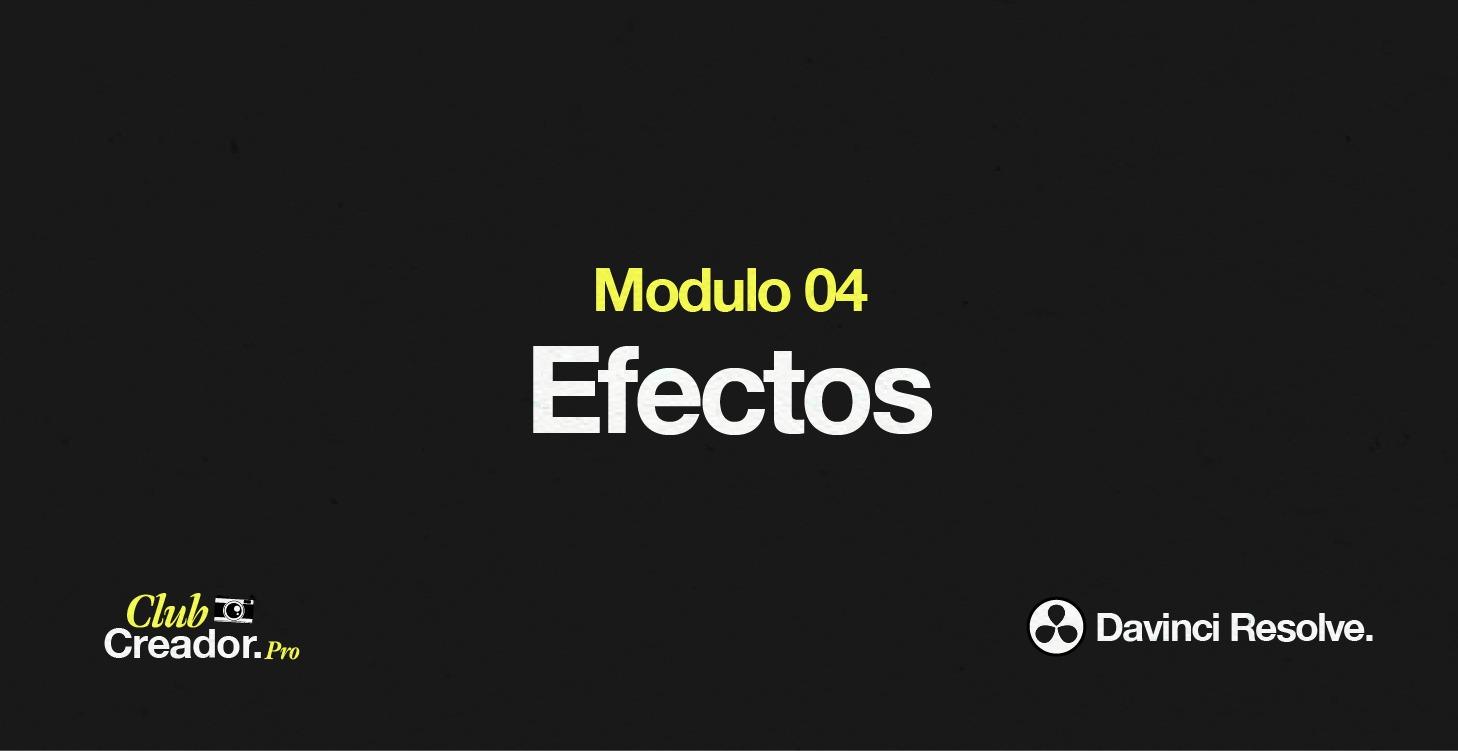 Modulo 4 - Efectos