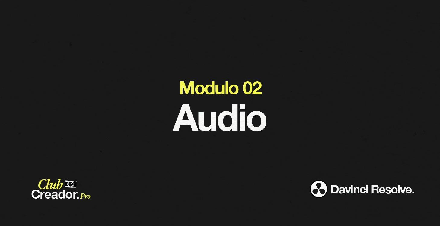 Modulo 2 - Edición de Audio