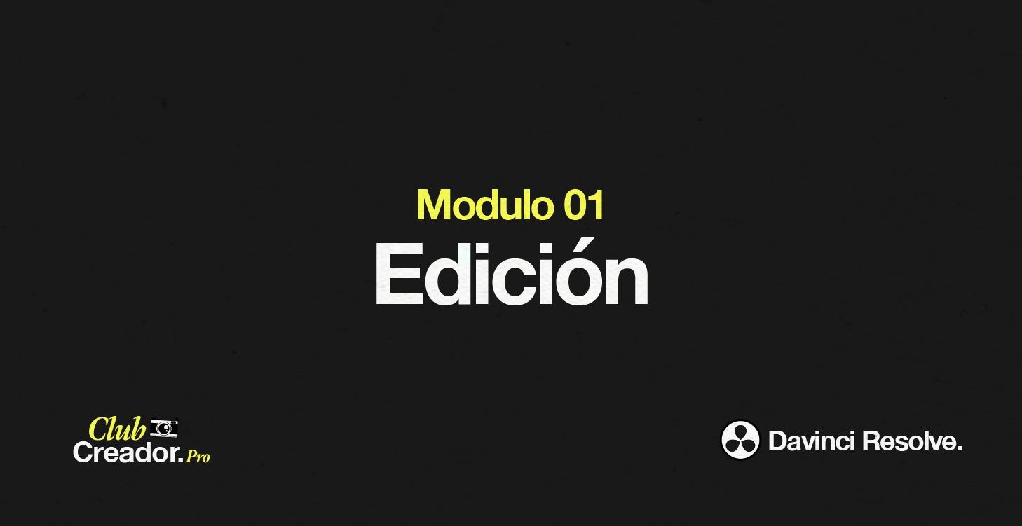 Modulo 1 - Edición en Davinci Resolve