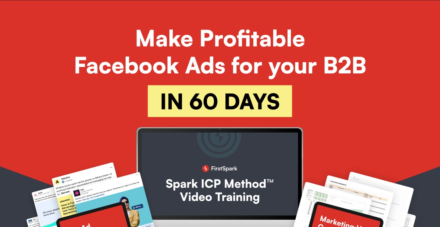 B2B Ads for Facebook - The Spark ICP™ Method