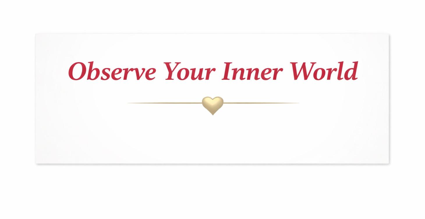 🌿 Observe Your Inner World