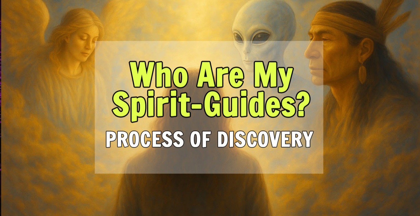 Who Are My Spirit-Guides?