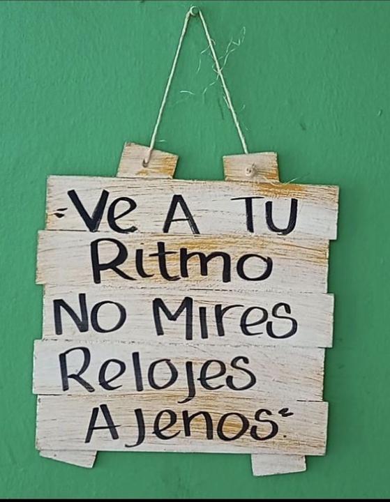 Ve a tu ritmo, pero no te detengas.