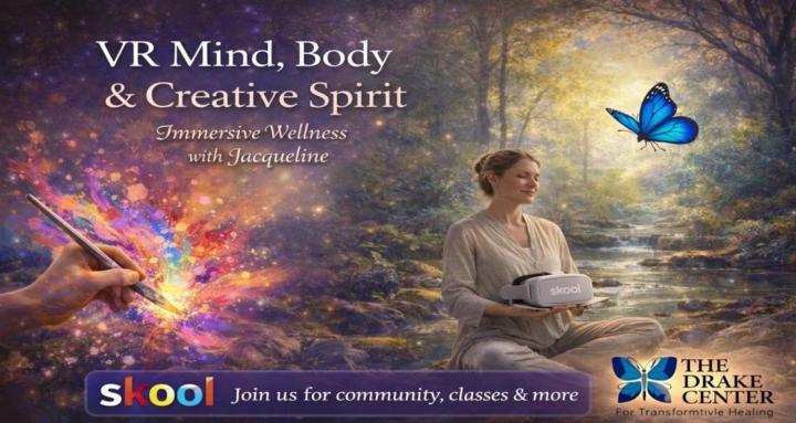 VR for Mind,Body & Creativity 