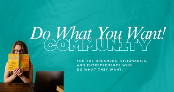 Do What You Want! (Biz Growth)