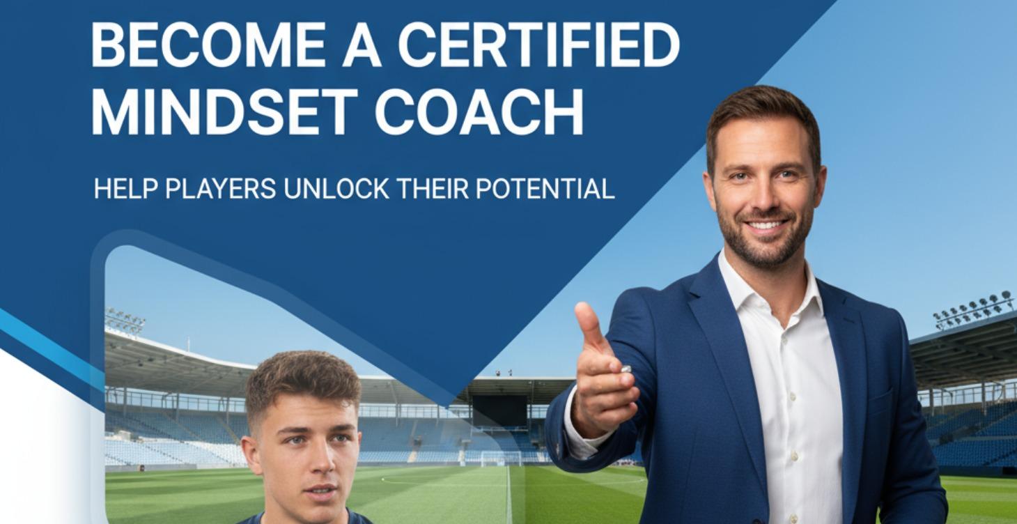 Become a Certified Mindset Coach for Footballers