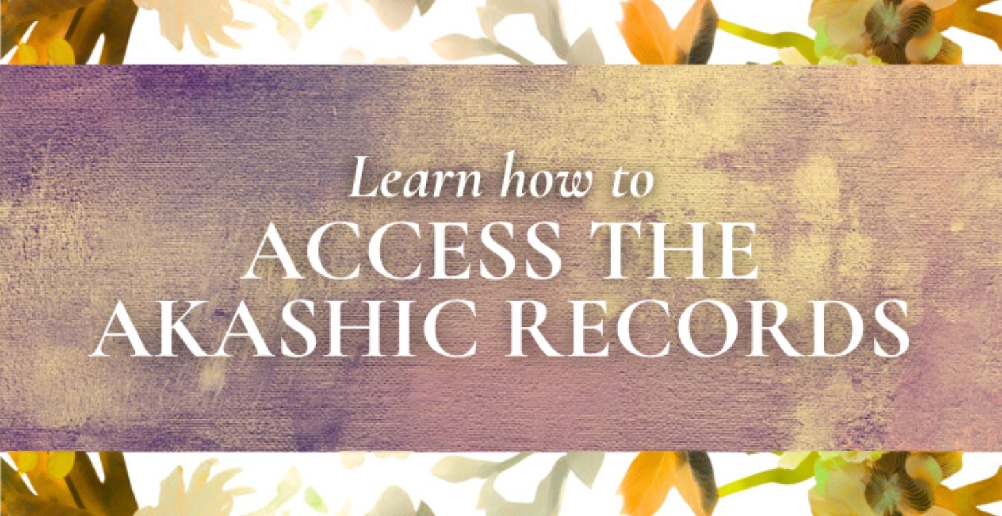 Learn How to Access the Akashic Records course