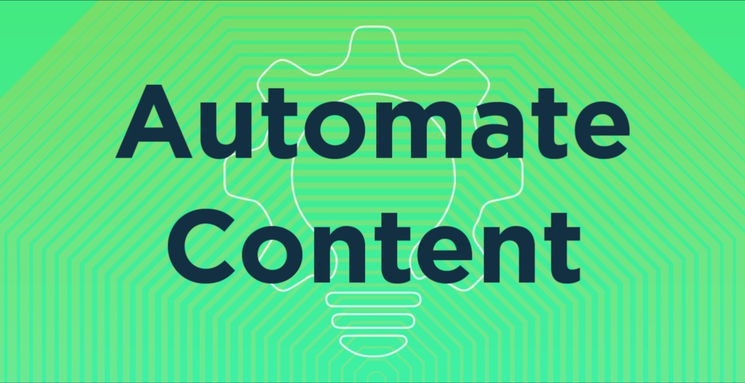 Automate Content