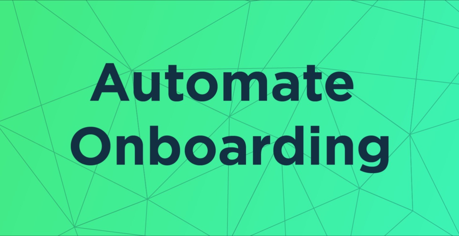 Automate Onboarding
