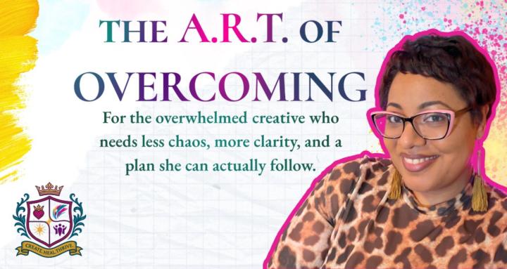 The A.R.T of Overcoming