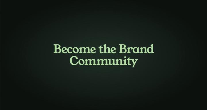 Become The Brand Community