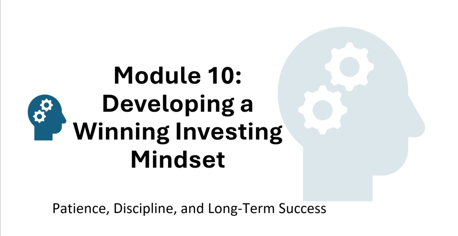 Module 10: Developing a Winning Investing Mindset