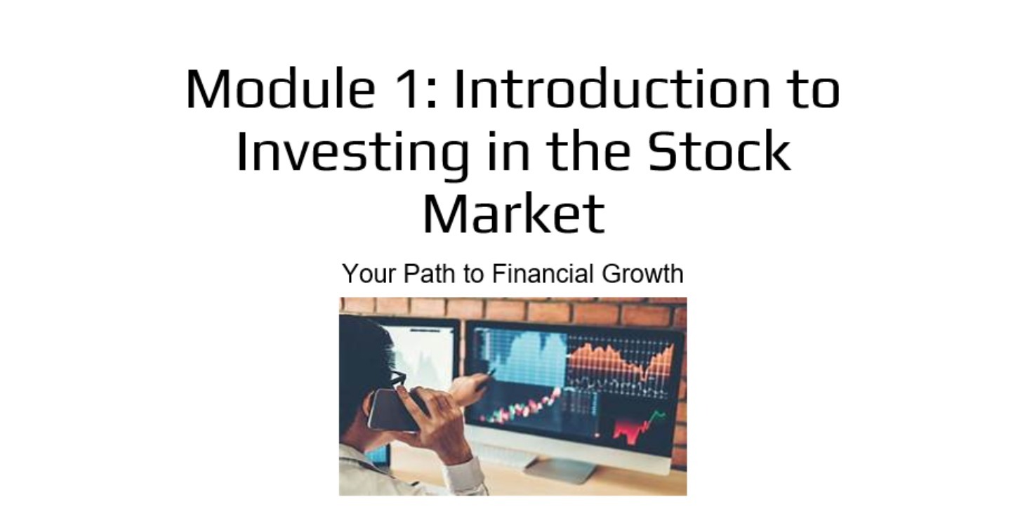 Module 1: Intro to Investing in the Stock Market