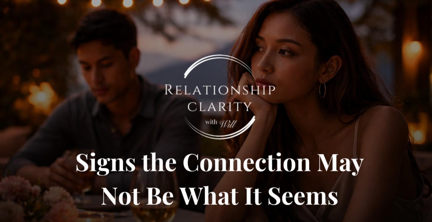 Signs the Connection May Not Be What It Seems