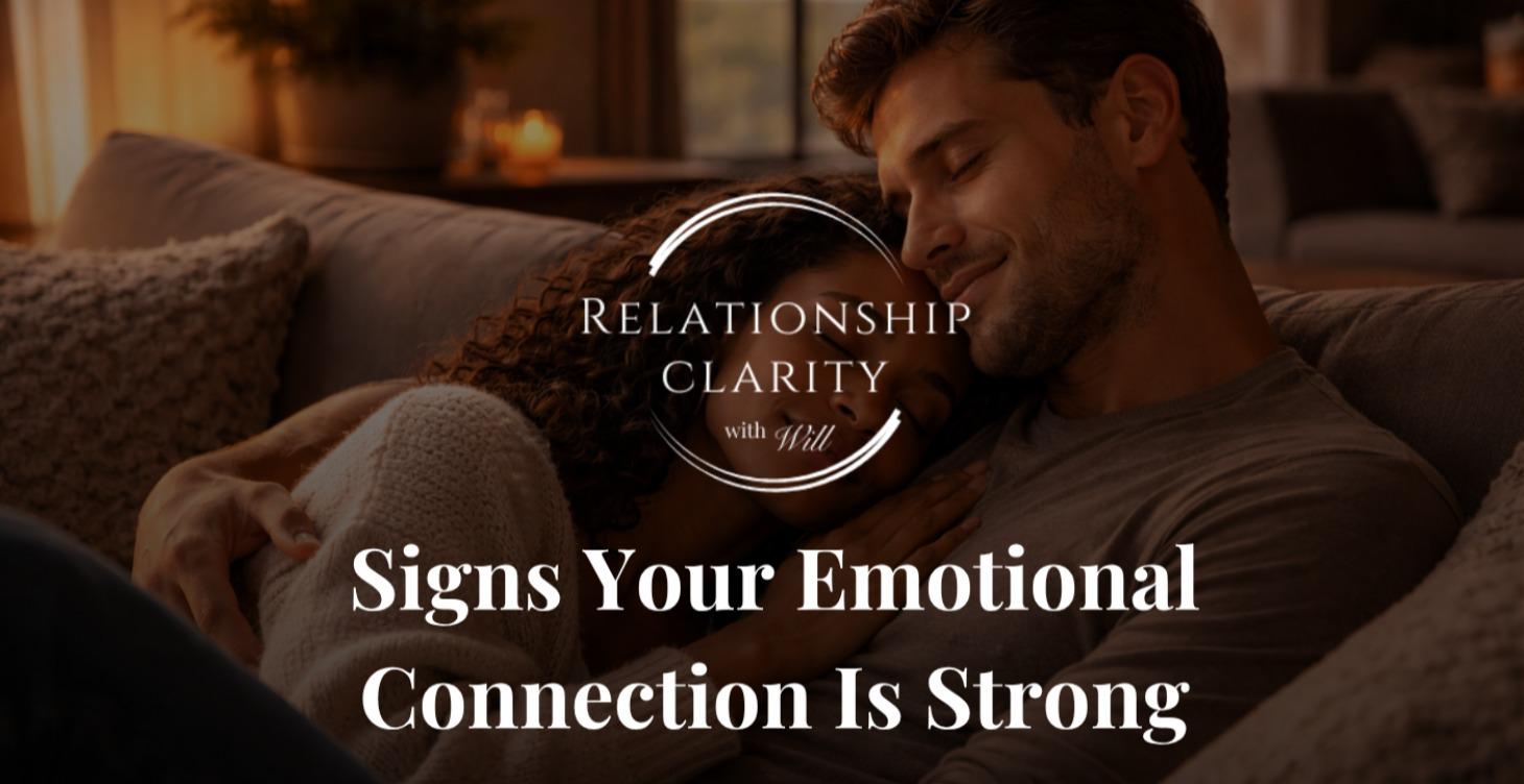 Signs Your Emotional Connection Is Strong