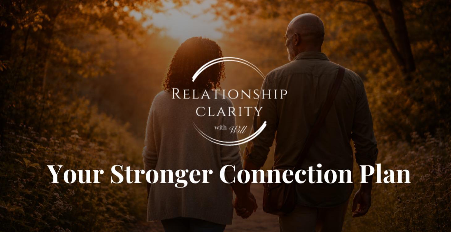Your Stronger Connection Plan