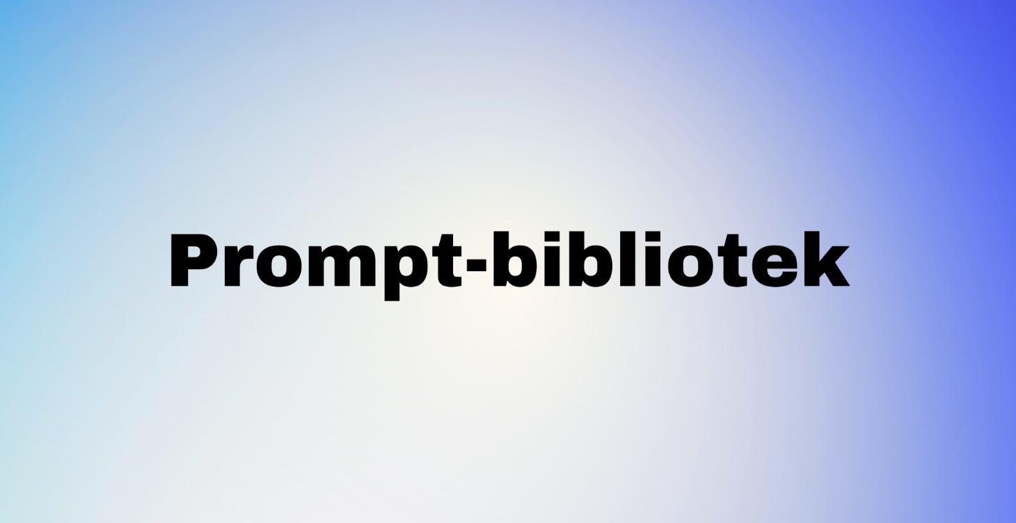 Prompt-bibliotek