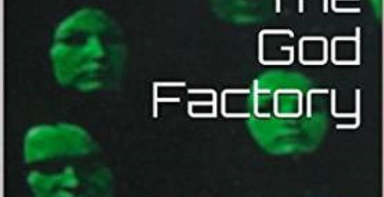 The God Factory