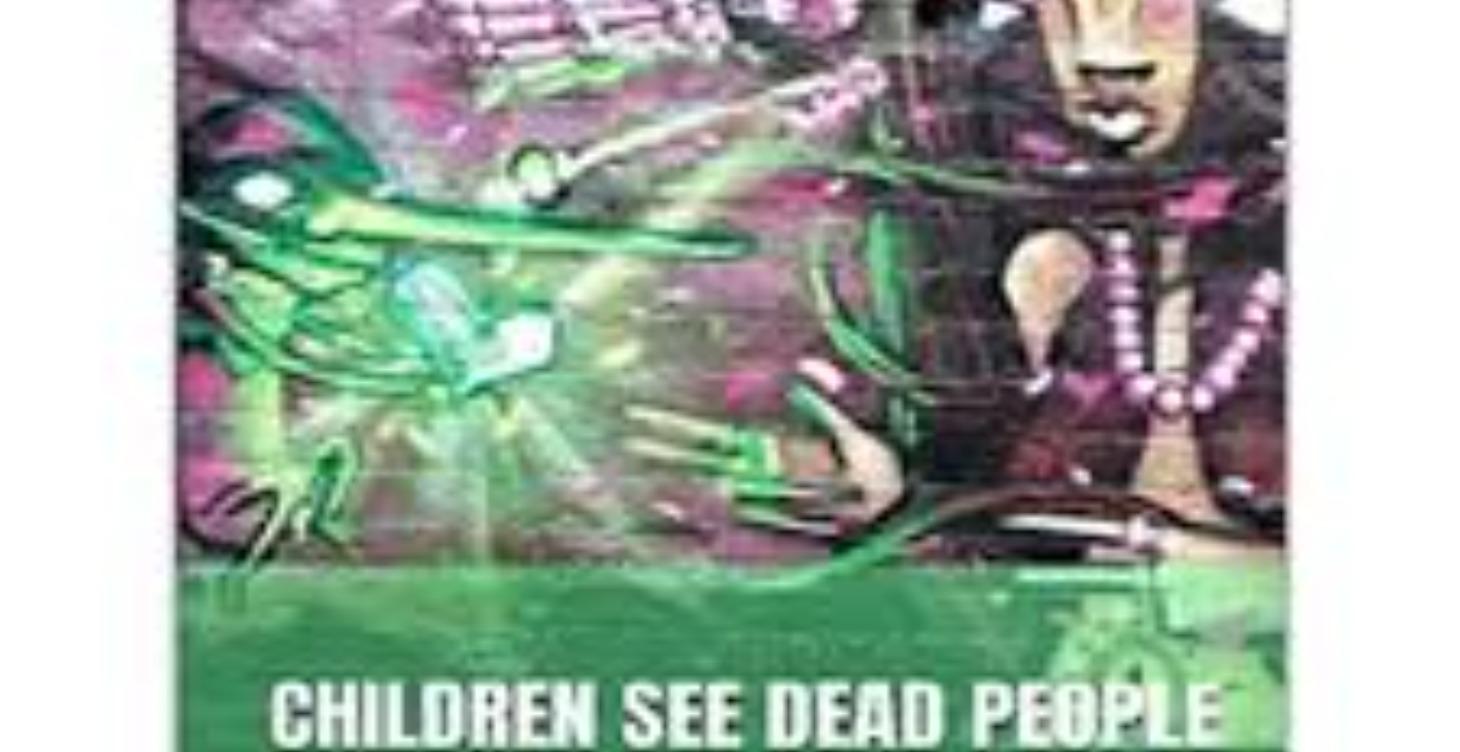 Children See Dead People (Childrens Spooky Powers)