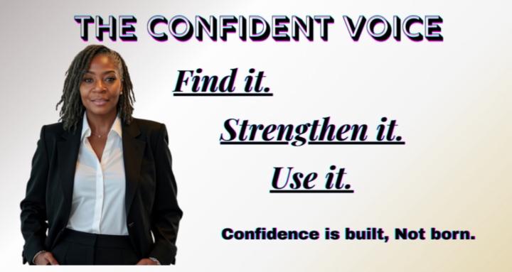 The Confident Voice