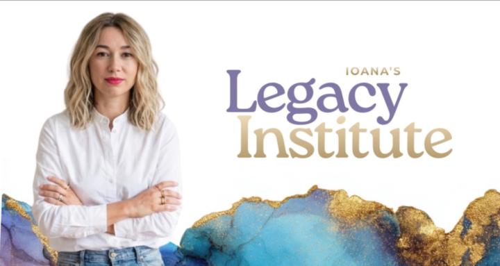 Ioana's Legacy Institute