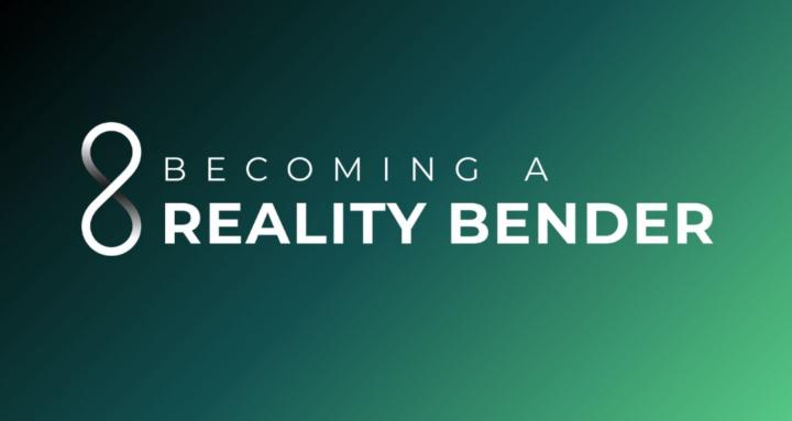 Reality Benders