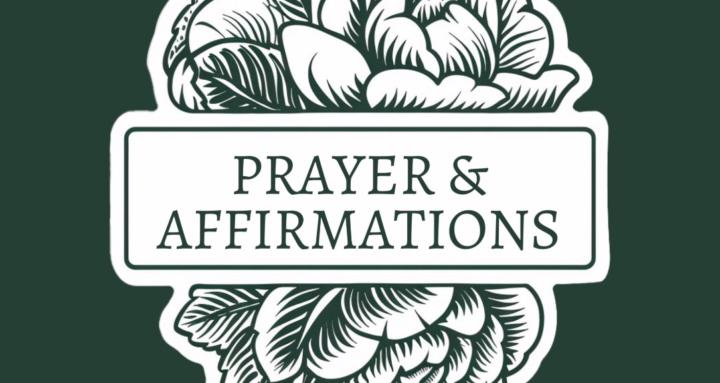 Prayer and Affirmations