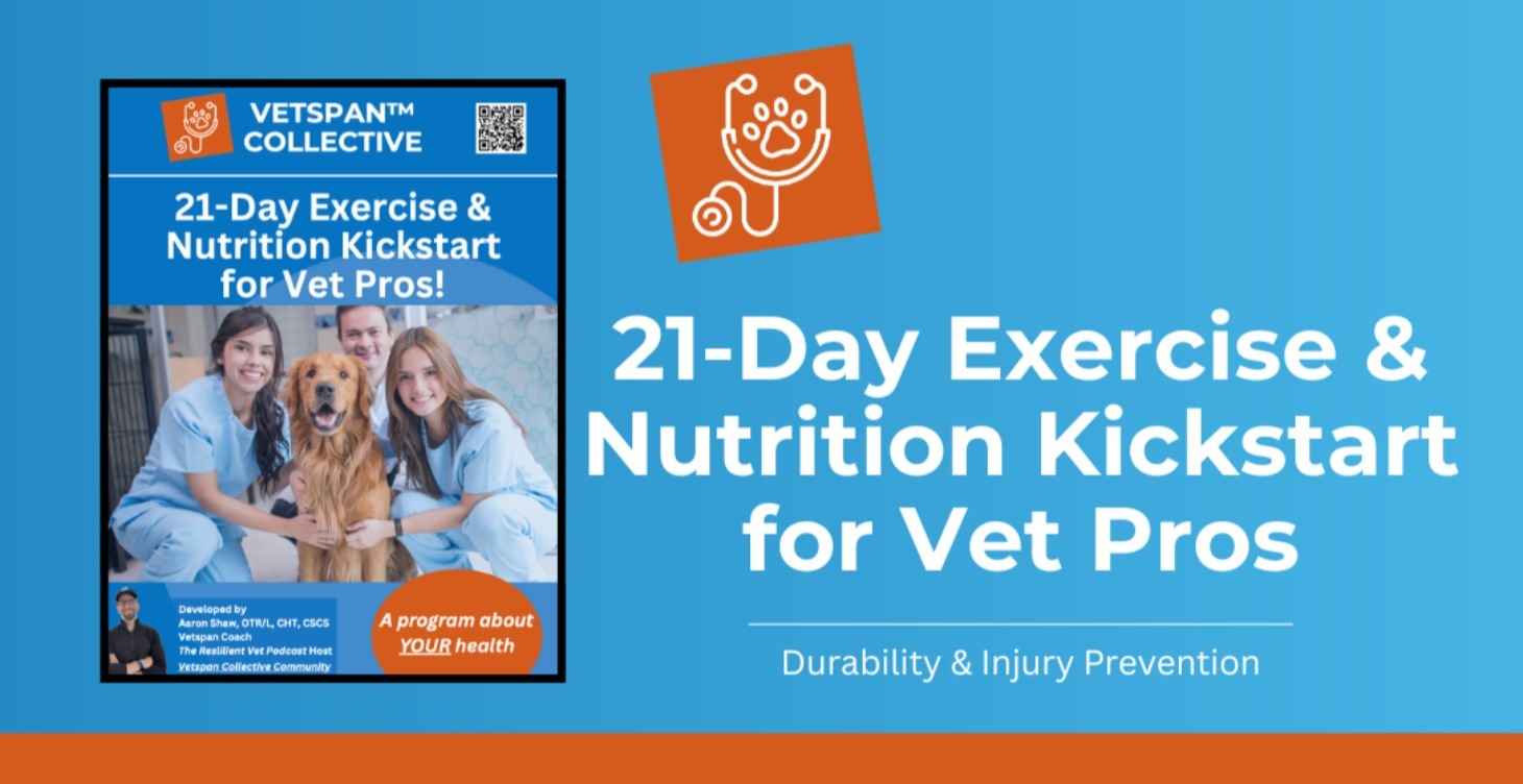 21-Day Exercise & Nutrition Kickstart for Vet Pros