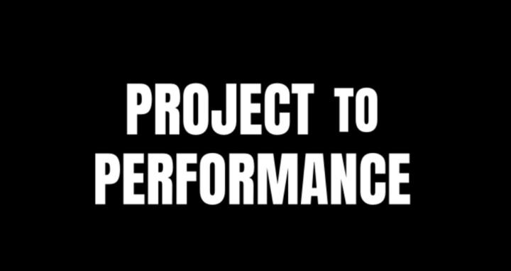 Project To Performance