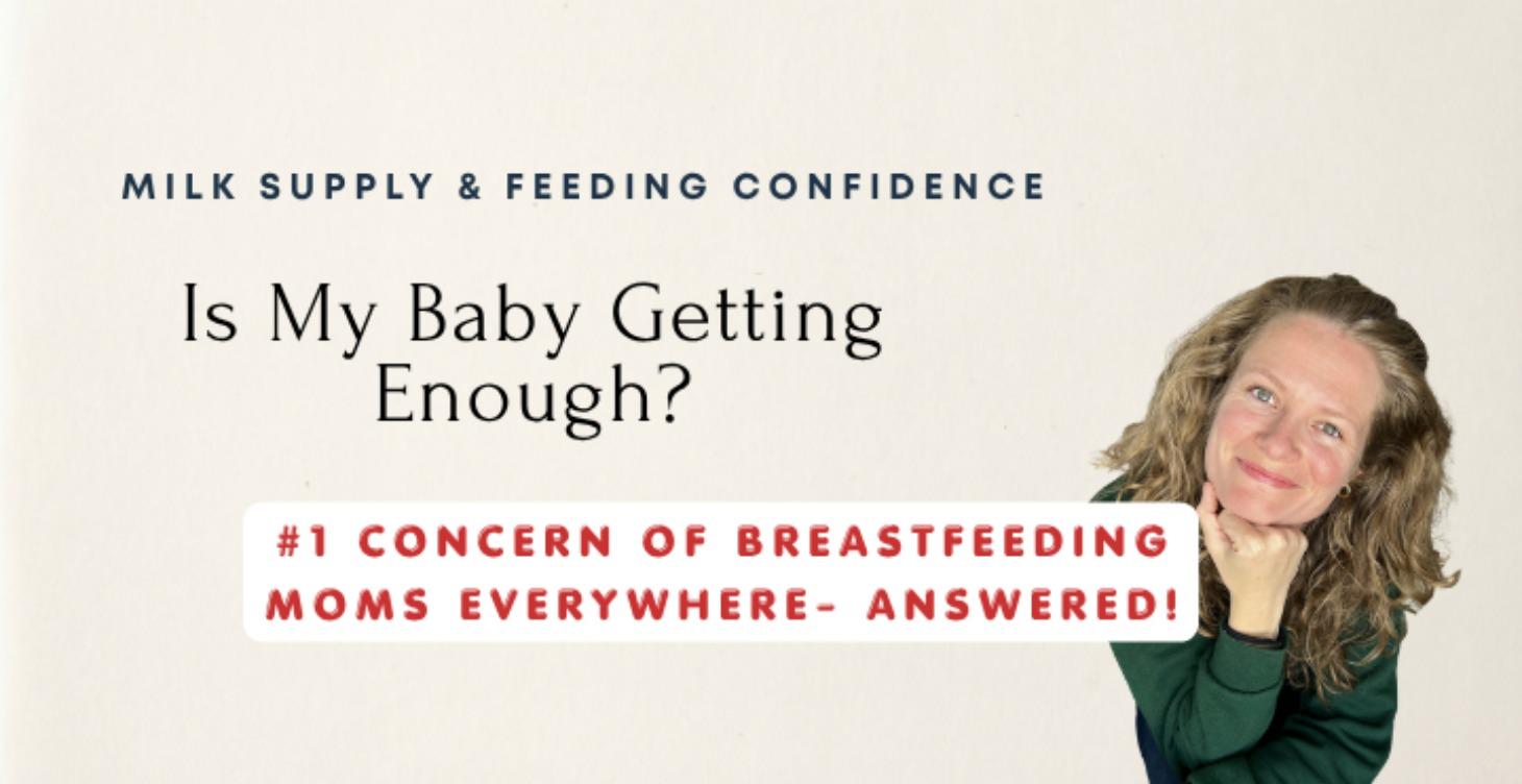 Is My Baby Getting Enough?
