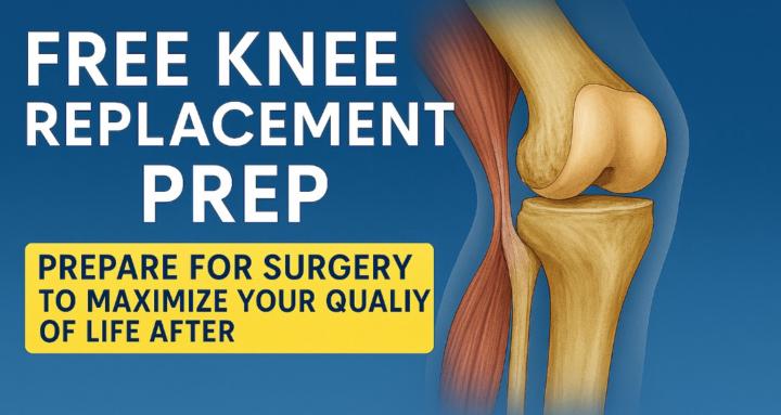 Free Knee Replacement Prep