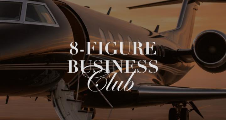 8-figure business club