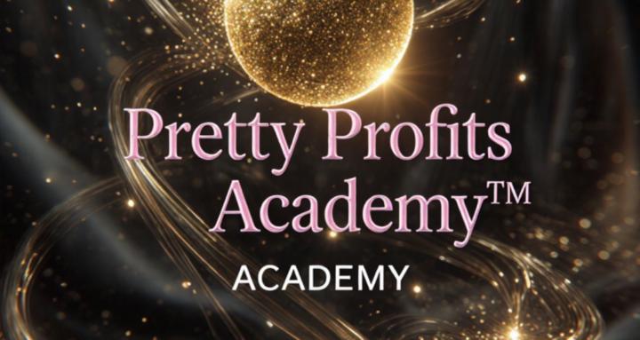 Pretty Profits Academy
