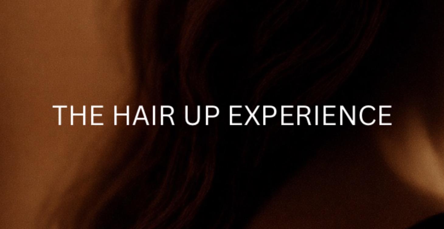 The Hair Up Experience