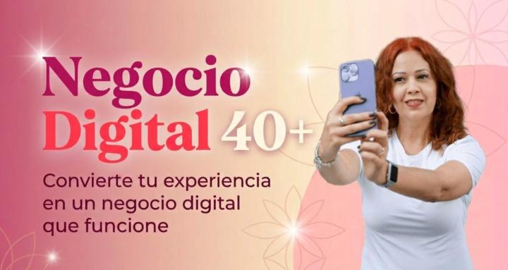 TU NEGOCIO DIGITAL 40+