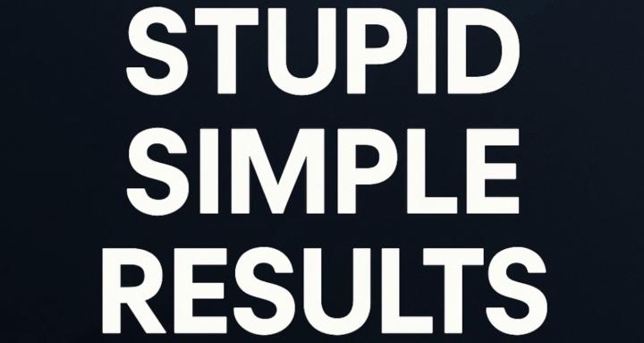 Stupid Simple Results
