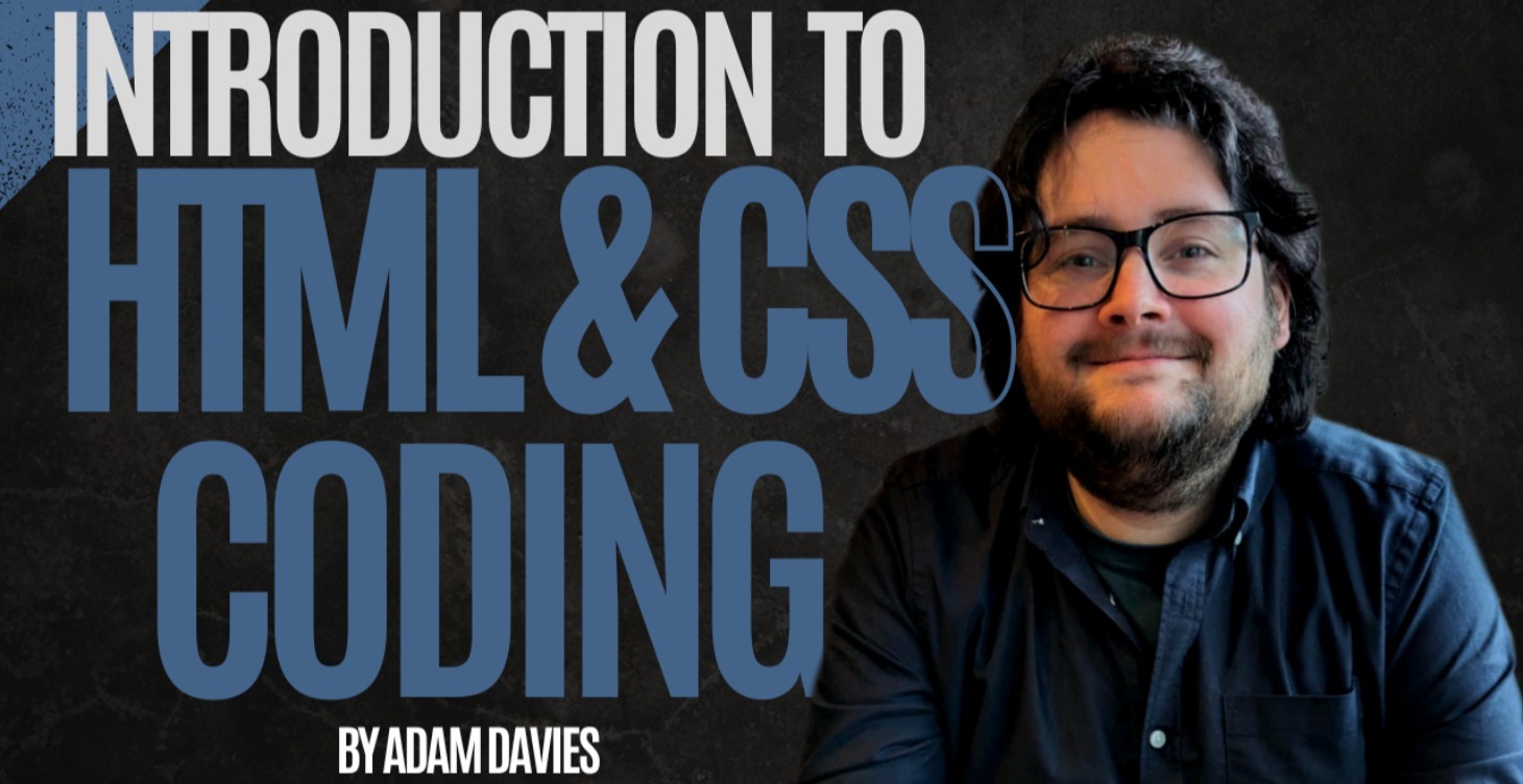 Introduction to HTML and CSS