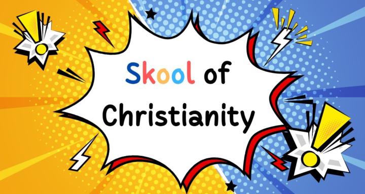 Skool of Christianity